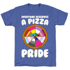 Everyone Deserves A Pizza Pride White Print Unisex Triblend Tee