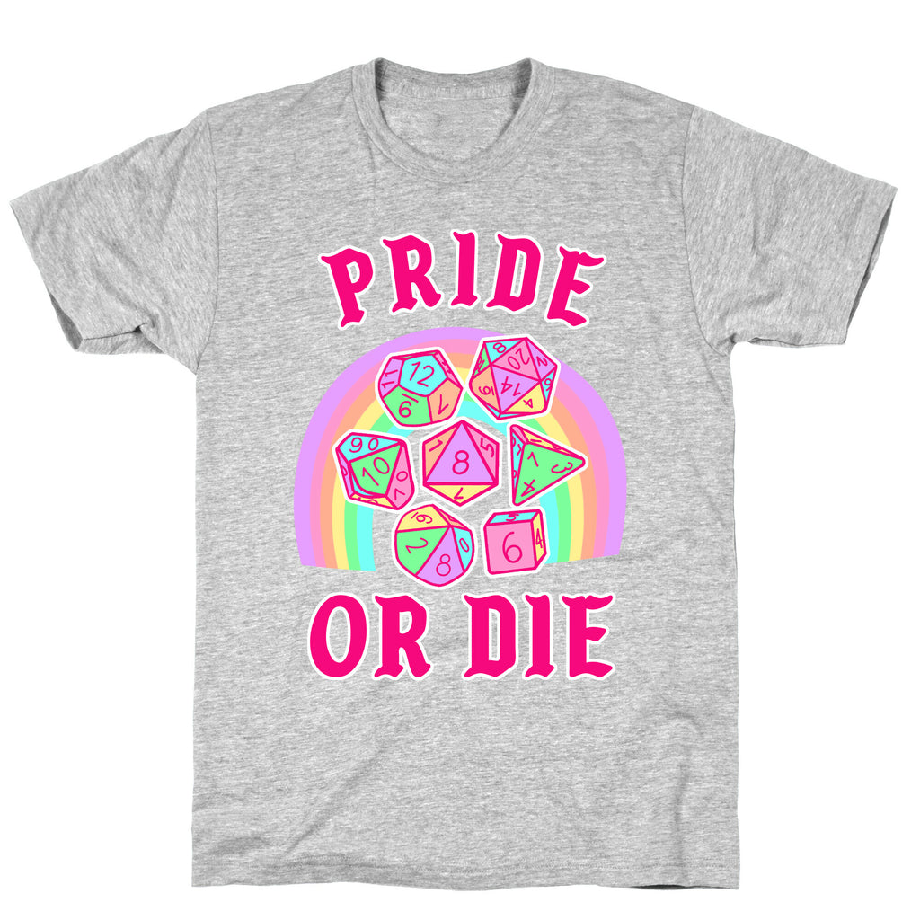"Pride or Die" DnD Dice Pastel T-Shirt