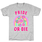 "Pride or Die" DnD Dice Pastel T-Shirt