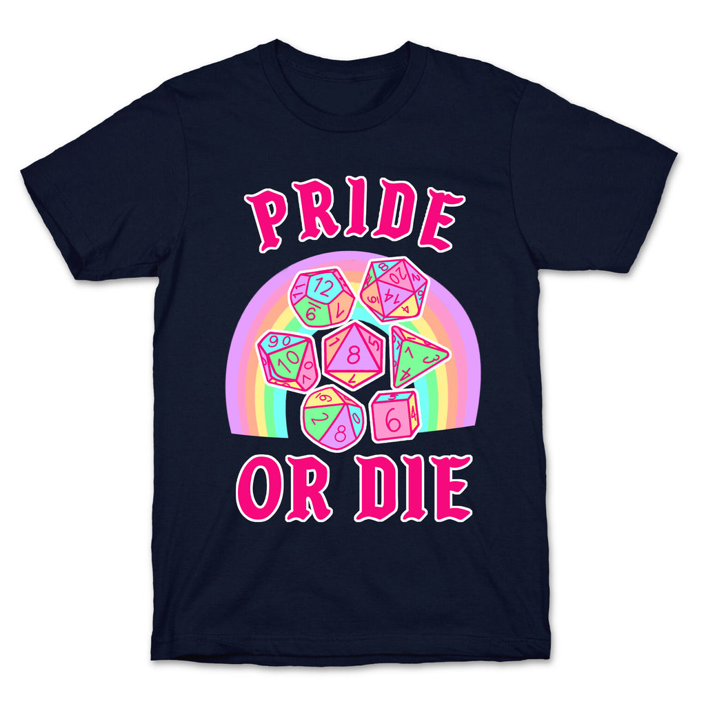 "Pride or Die" DnD Dice Pastel T-Shirt