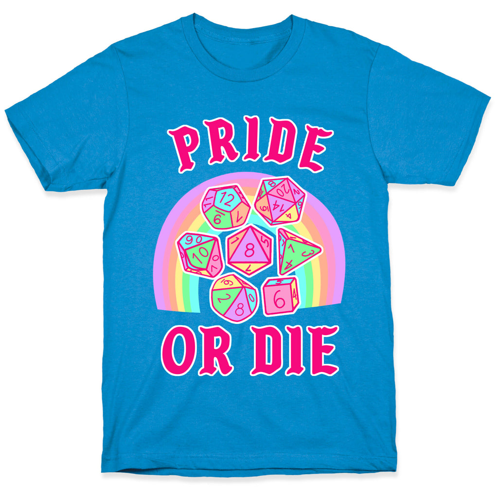 "Pride or Die" DnD Dice Pastel T-Shirt
