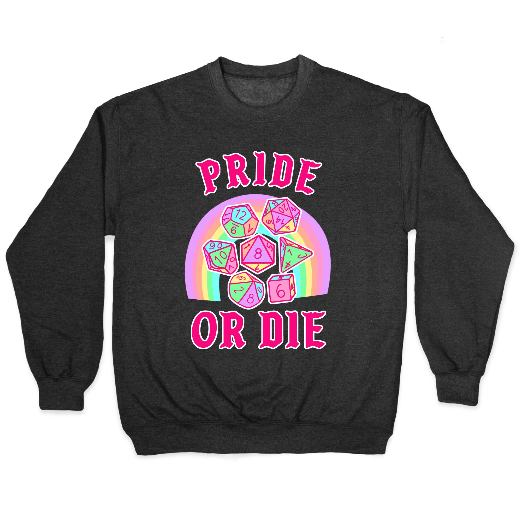 "Pride or Die" DnD Dice Pastel Crewneck Sweatshirt