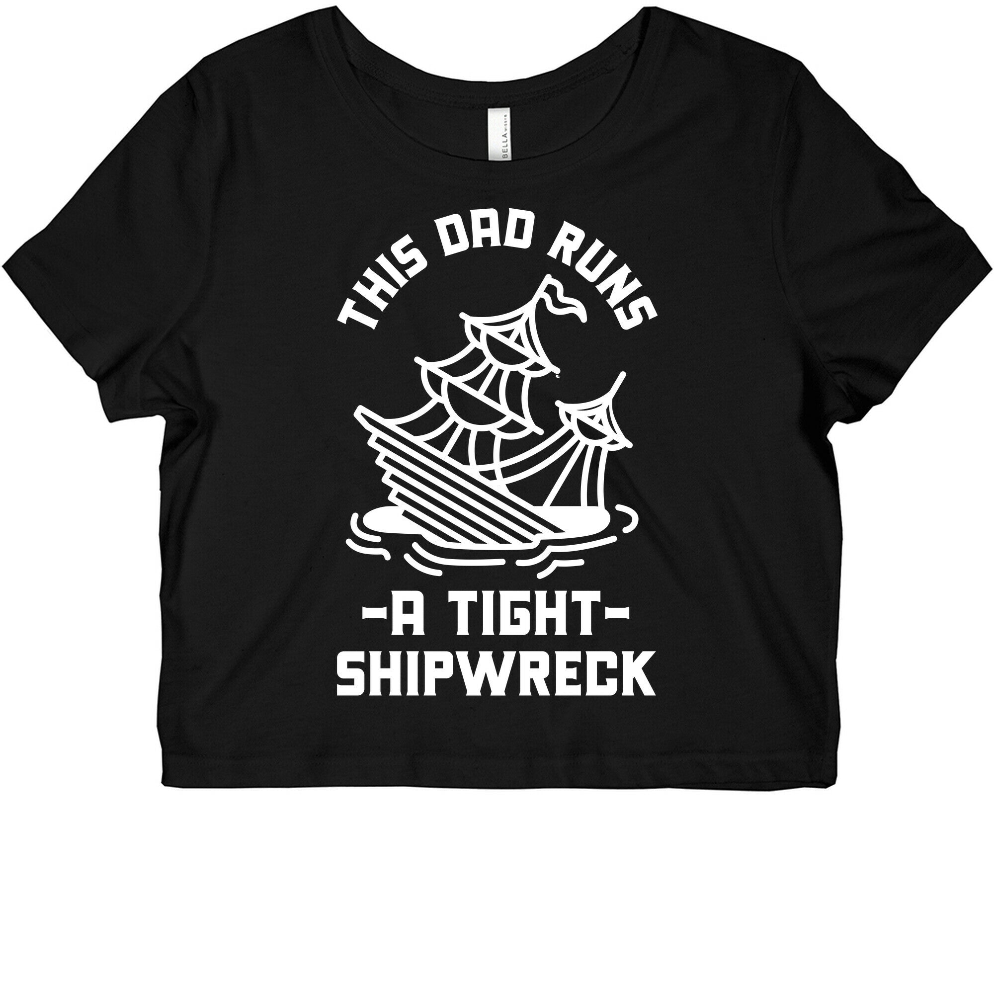 This Dad Runs a Tight Shipwreck Graphic Baby Tee