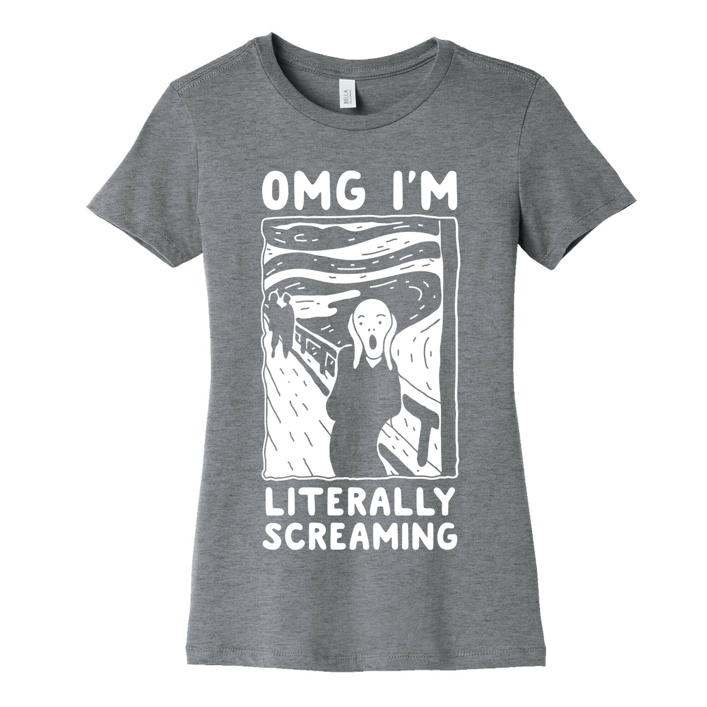 OMG I'm Literally Screaming  Women's Cotton Tee