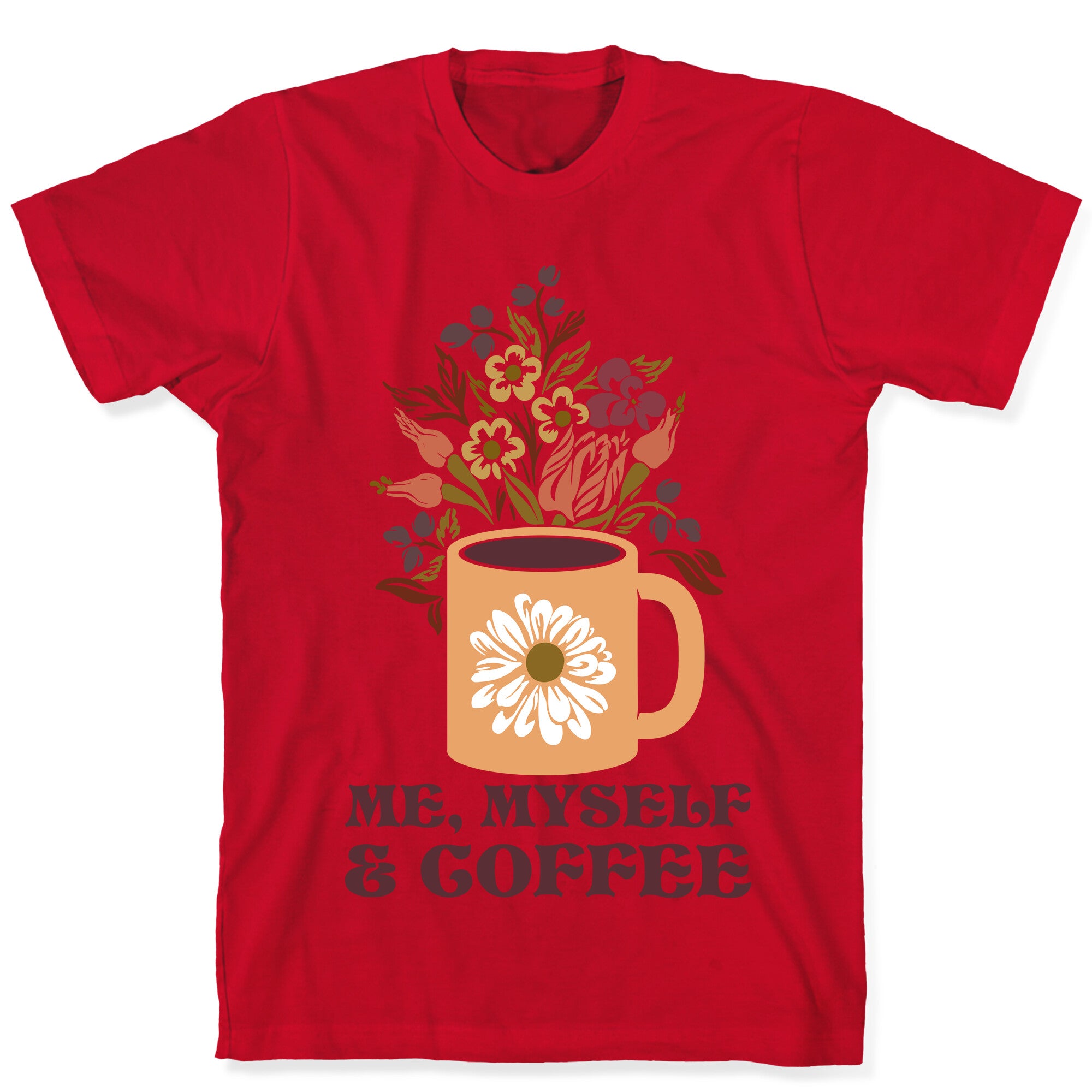 Me Myself and Coffee T-Shirt