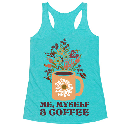 Me Myself and Coffee Racerback Tank