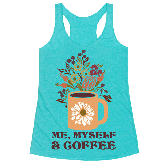 Me Myself and Coffee Racerback Tank