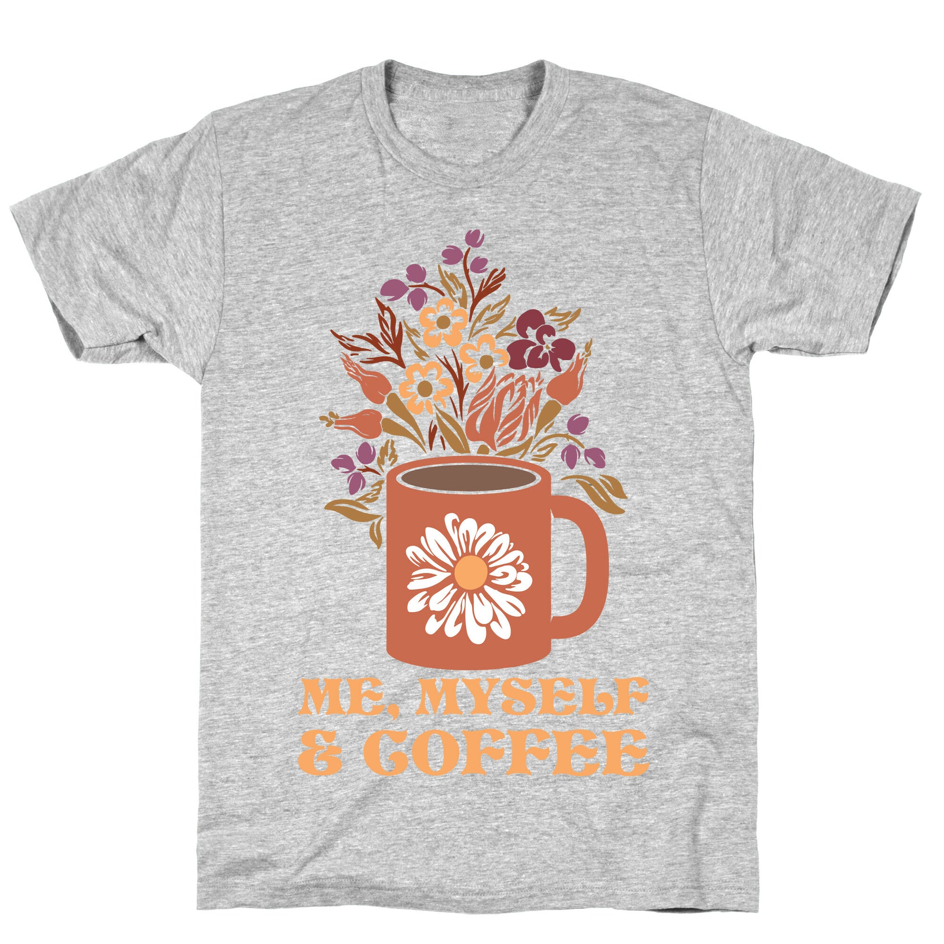 Me Myself and Coffee T-Shirt