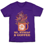 Me Myself and Coffee T-Shirt