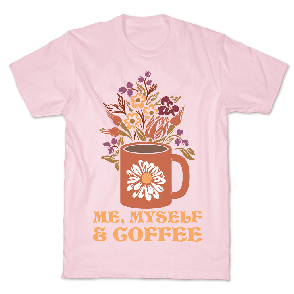 Me Myself and Coffee T-Shirt