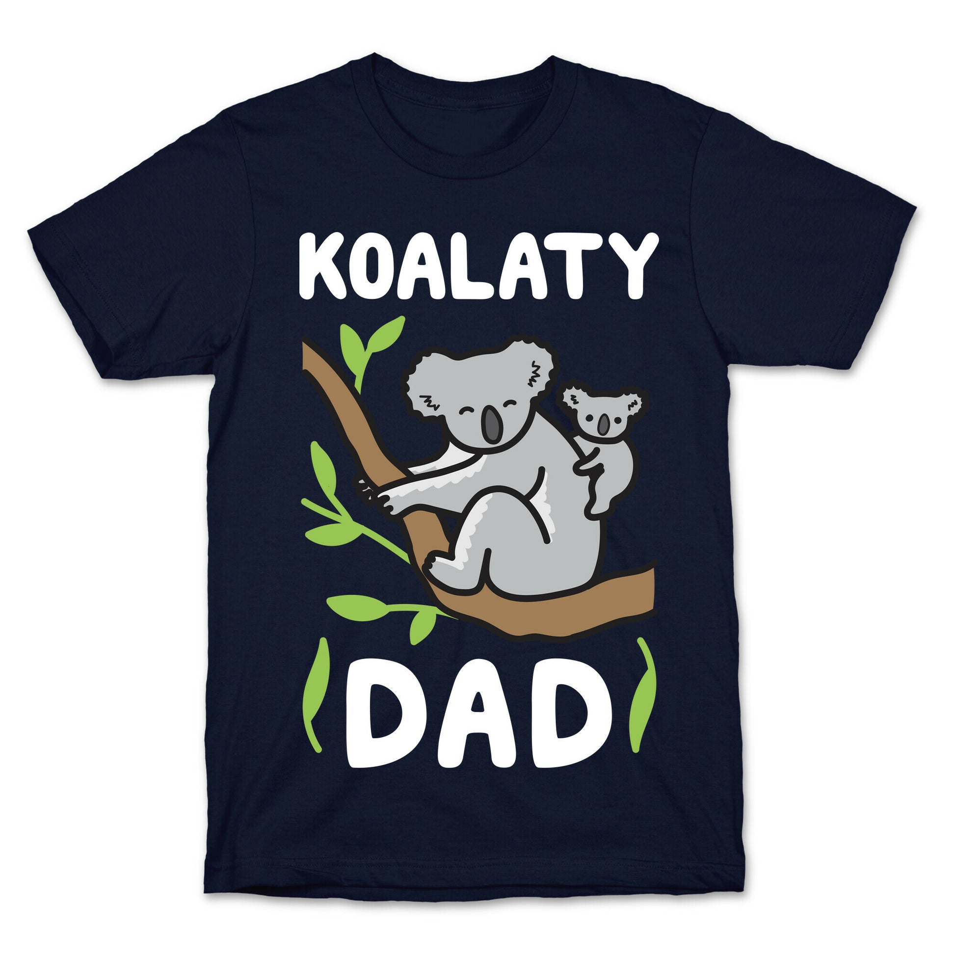 Koalaty Dad Koala T-Shirt