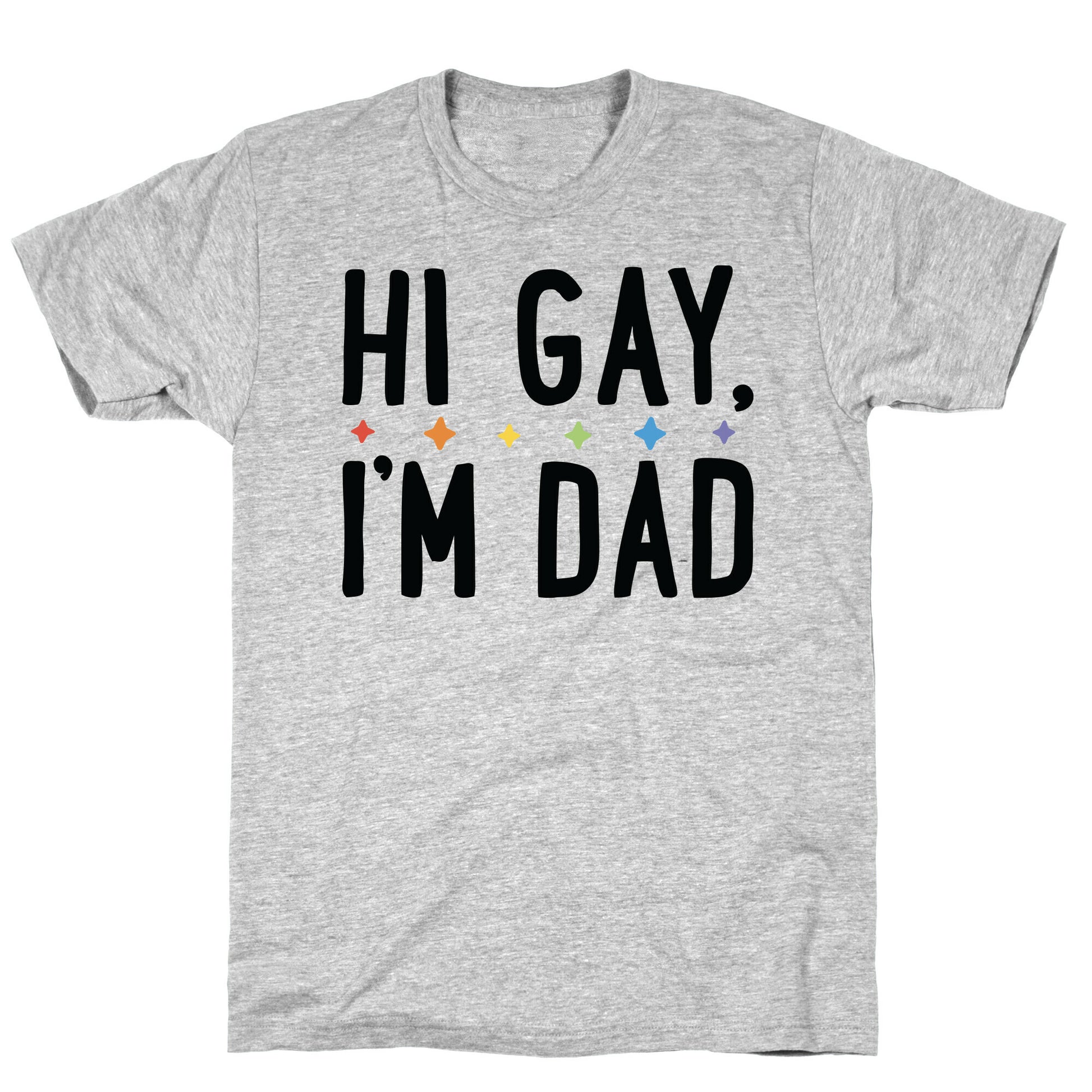 Hi Gay, I'm Dad Pair T-Shirt