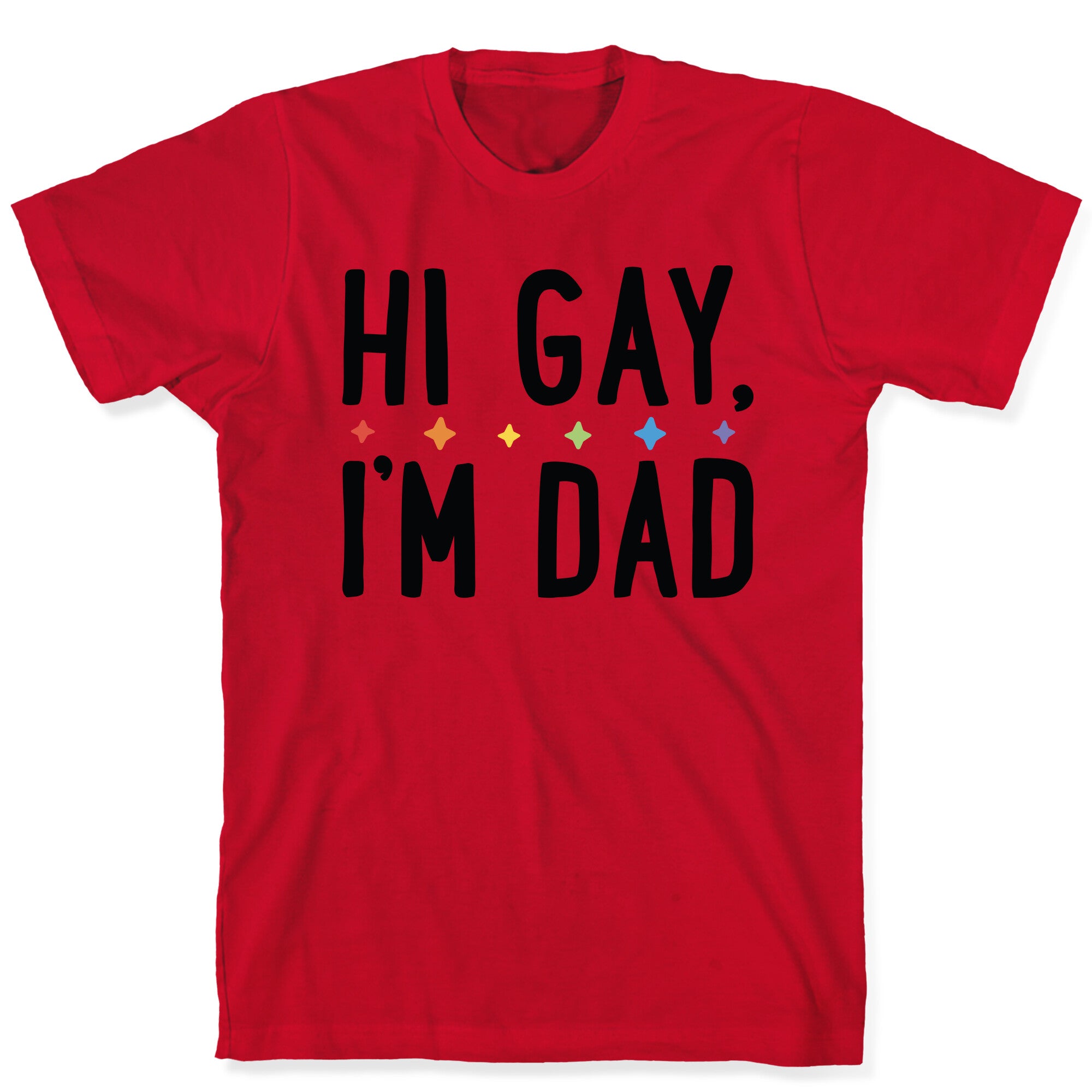Hi Gay, I'm Dad Pair T-Shirt