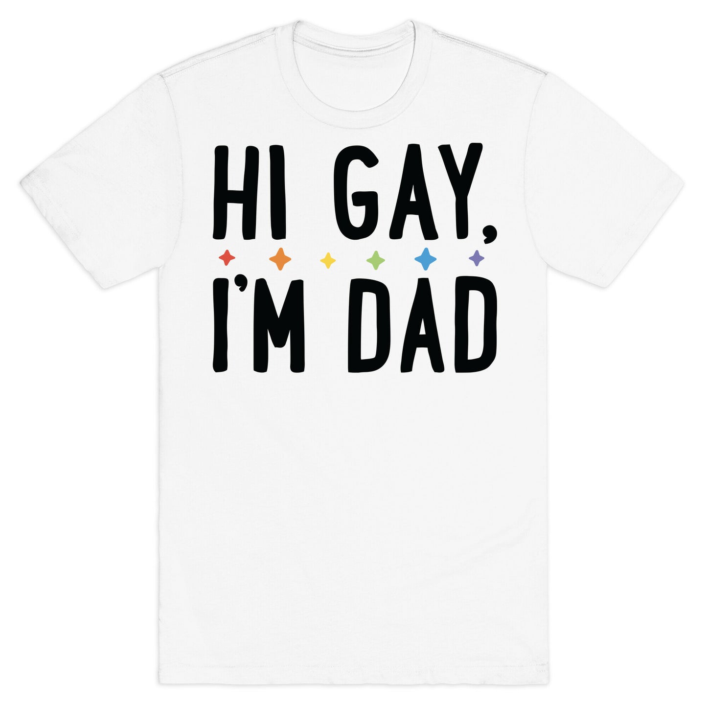 Hi Gay, I'm Dad Pair T-Shirt