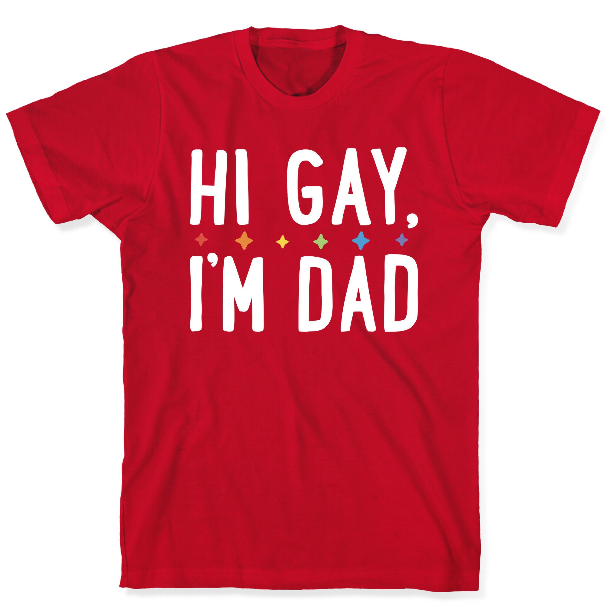 Hi Gay, I'm Dad Pair T-Shirt