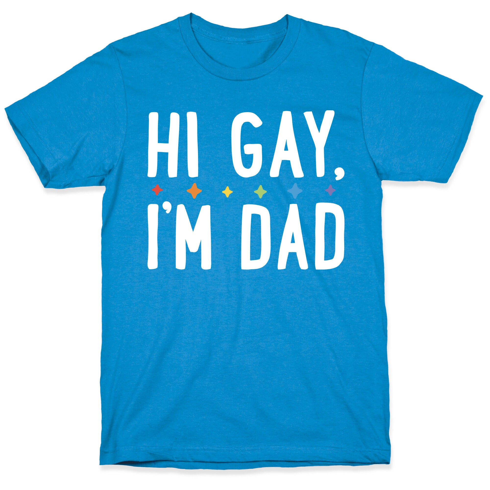 Hi Gay, I'm Dad Pair T-Shirt