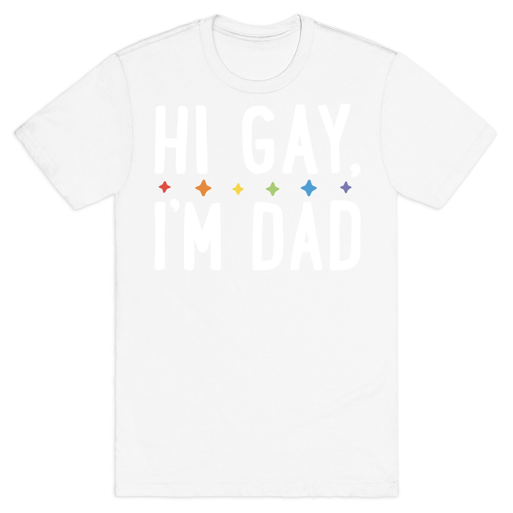 Hi Gay, I'm Dad Pair T-Shirt