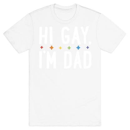 Hi Gay, I'm Dad Pair T-Shirt