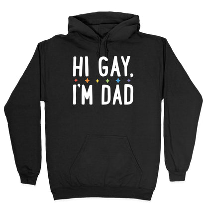 Hi Gay, I'm Dad Pair Hoodie