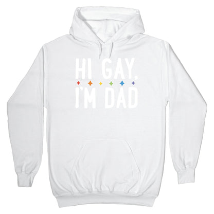 Hi Gay, I'm Dad Pair Hoodie
