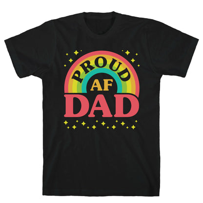 Proud AF Dad T-Shirt