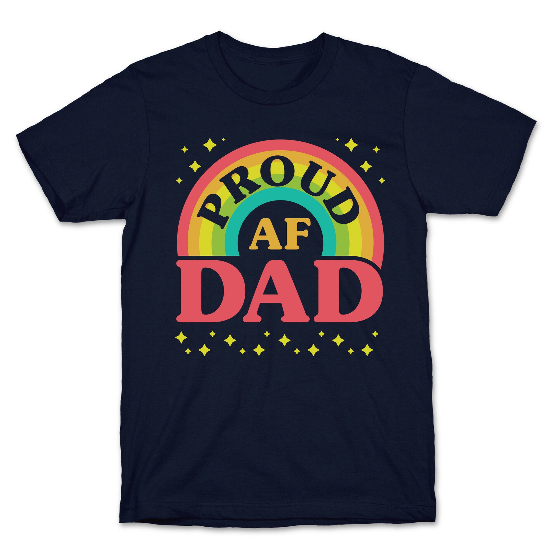 Proud AF Dad T-Shirt