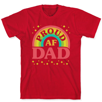 Proud AF Dad T-Shirt