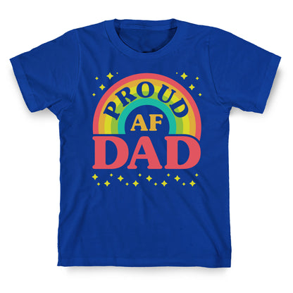 Proud AF Dad T-Shirt