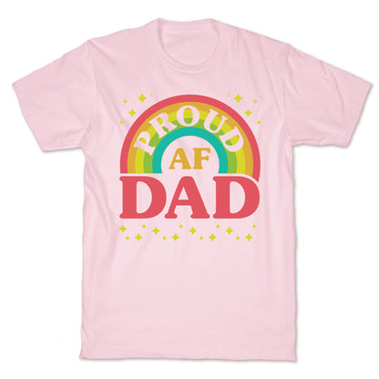 Proud AF Dad T-Shirt