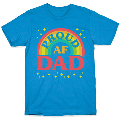 Proud AF Dad T-Shirt