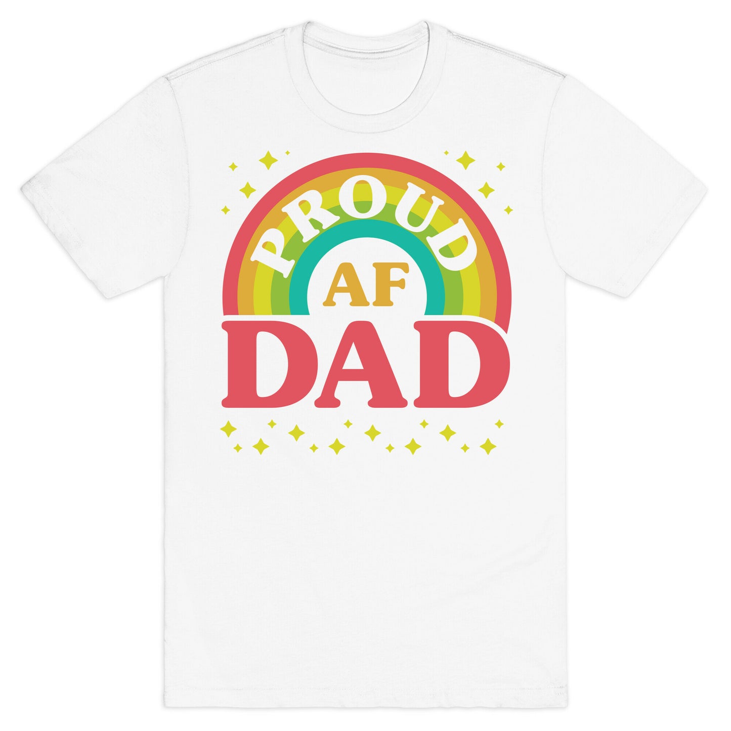 Proud AF Dad T-Shirt