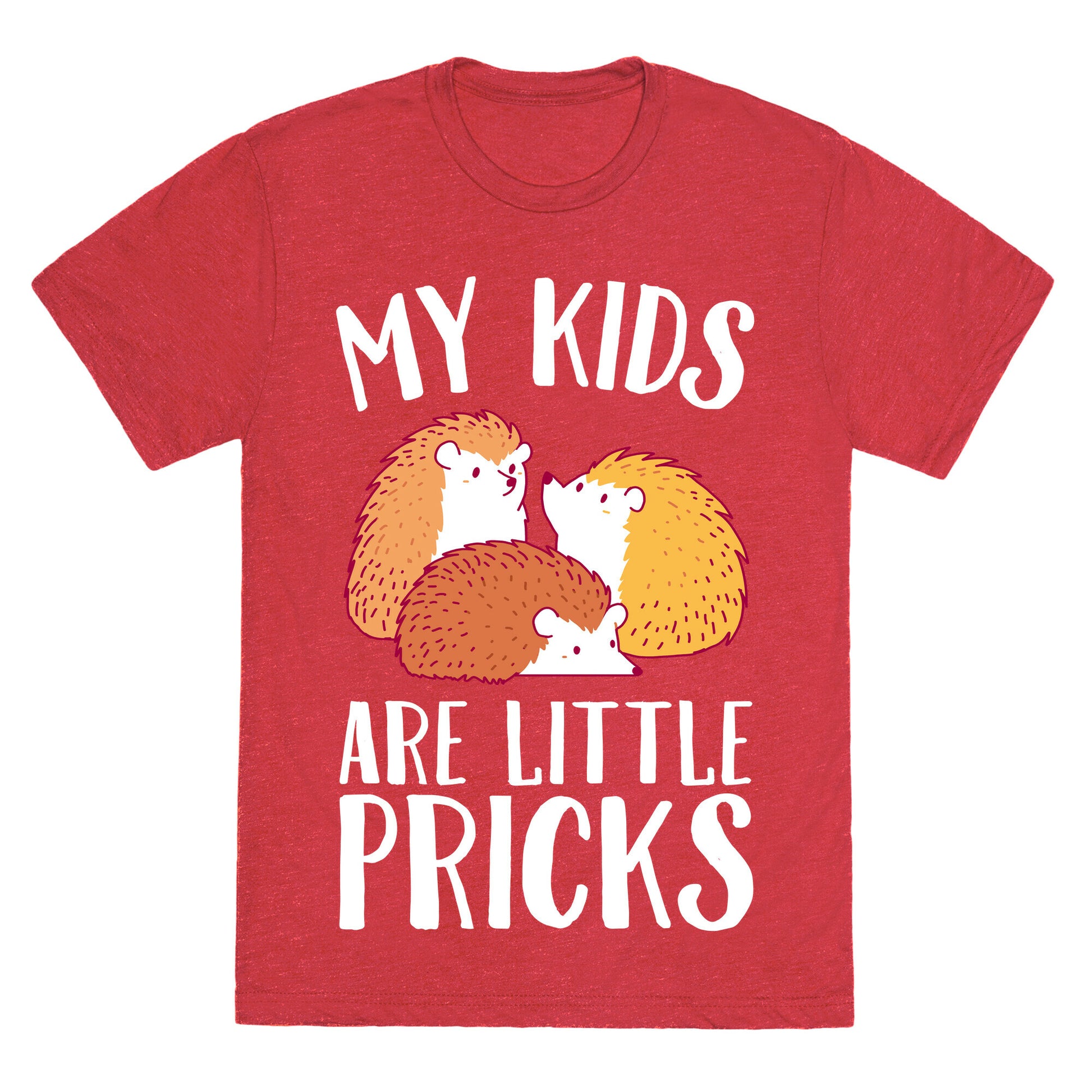 My Kids Are Little Pricks Unisex Triblend Tee