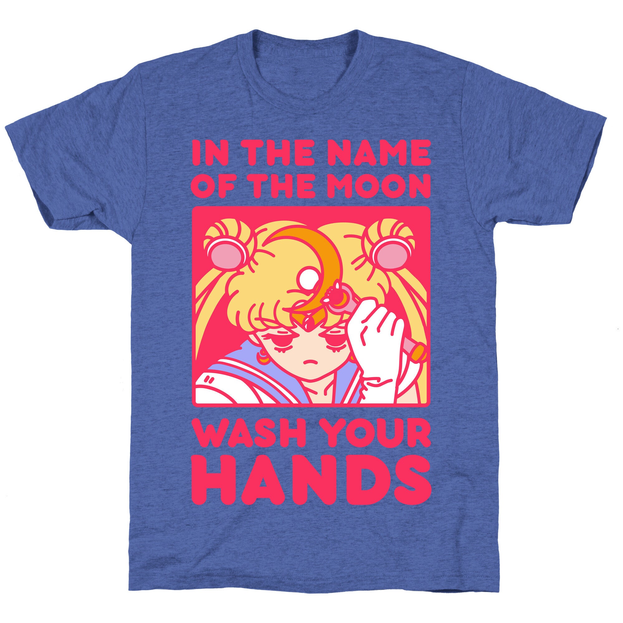 In The Name of The Moon Wash Your Hands Unisex Triblend Tee