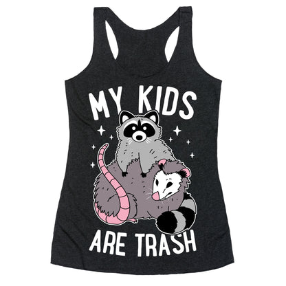 My Kids Are Trash Racerback Tank