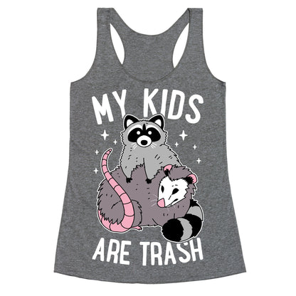 My Kids Are Trash Racerback Tank