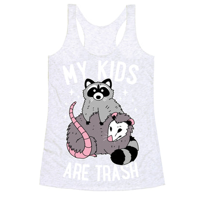 My Kids Are Trash Racerback Tank