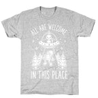 All are Welcome in this Place Bigfoot Alien Abduction T-Shirt