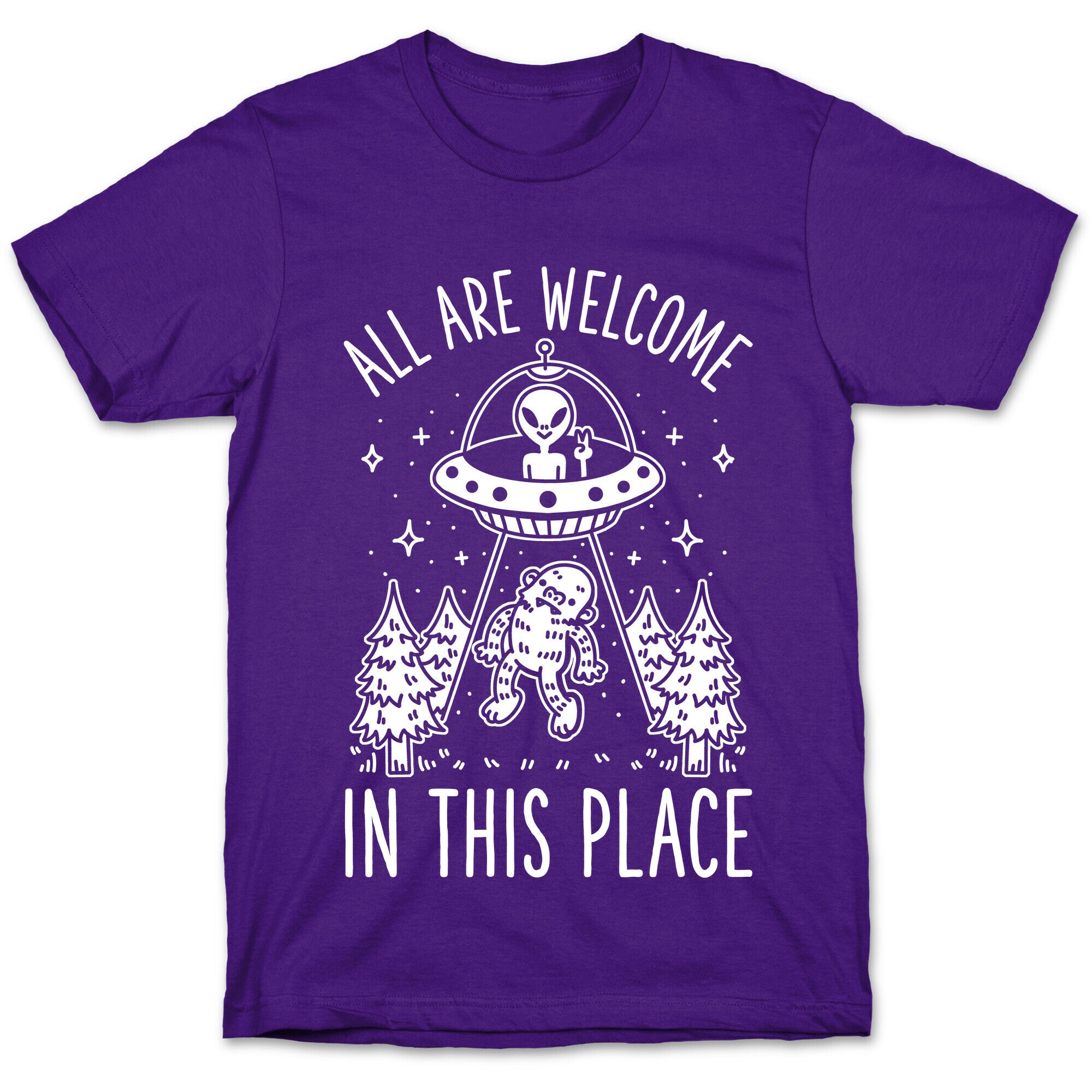 All are Welcome in this Place Bigfoot Alien Abduction T-Shirt