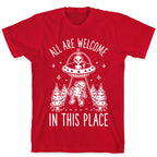 All are Welcome in this Place Bigfoot Alien Abduction T-Shirt