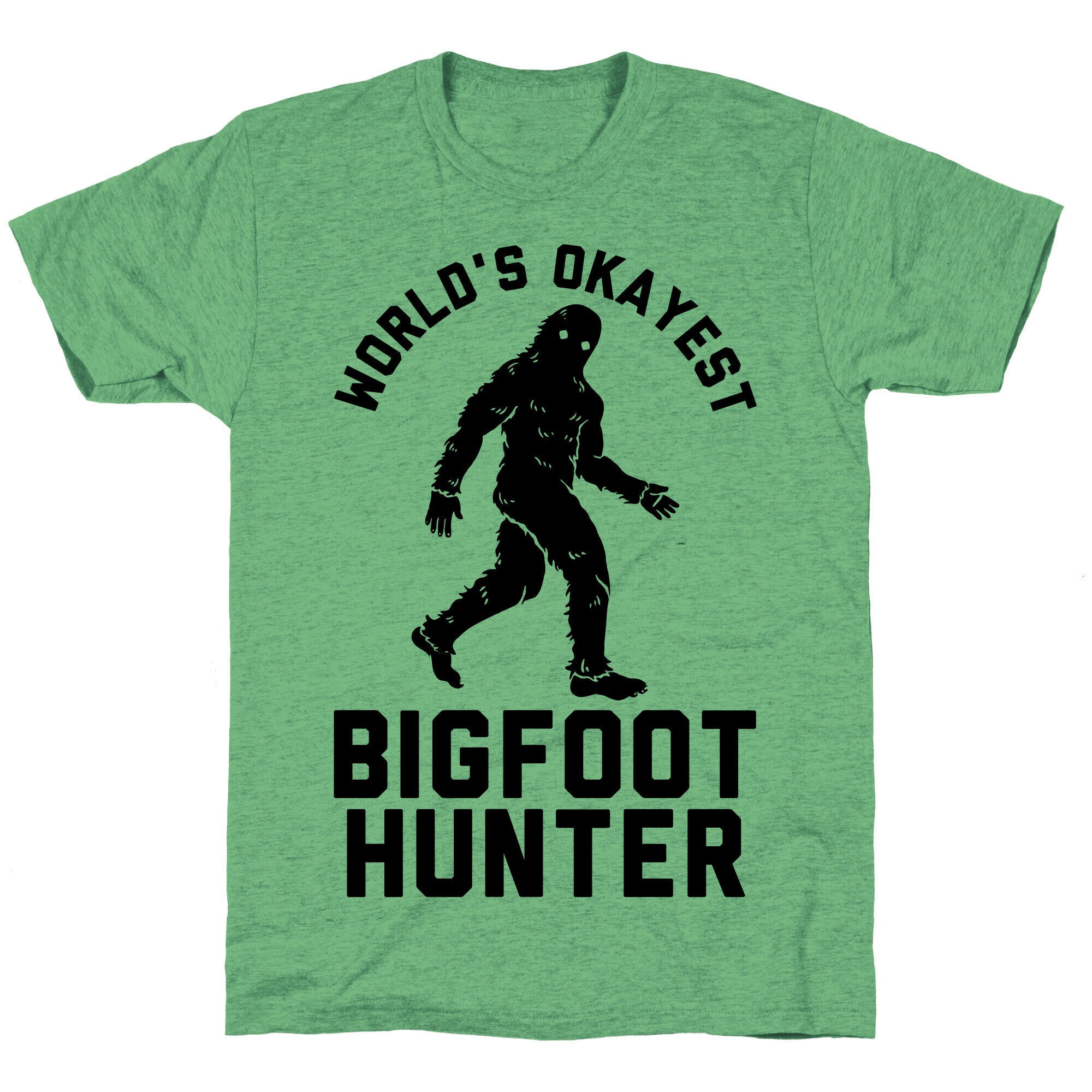 World's Okayest Bigfoot Hunter Unisex Triblend Tee
