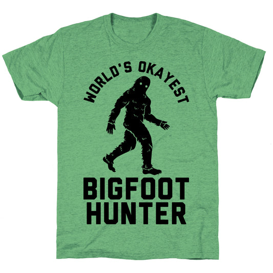 World's Okayest Bigfoot Hunter Unisex Triblend Tee