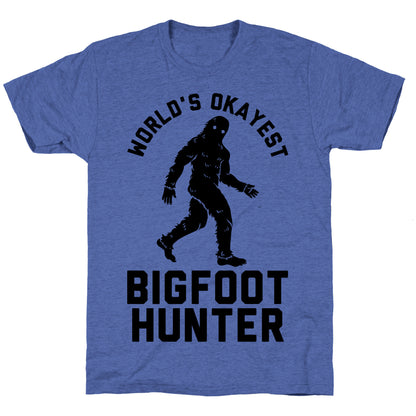 World's Okayest Bigfoot Hunter Unisex Triblend Tee