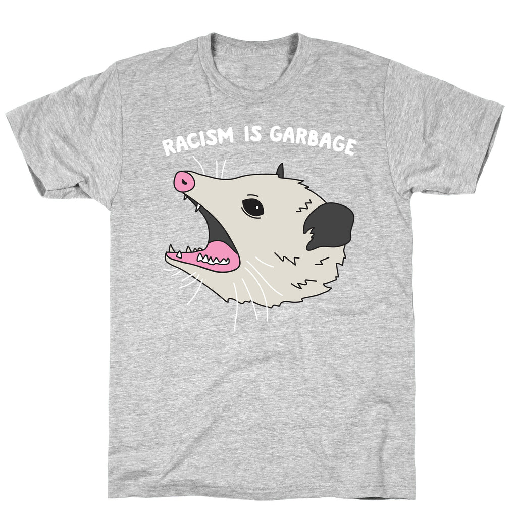 Racism Is Garbage Possum T-Shirt