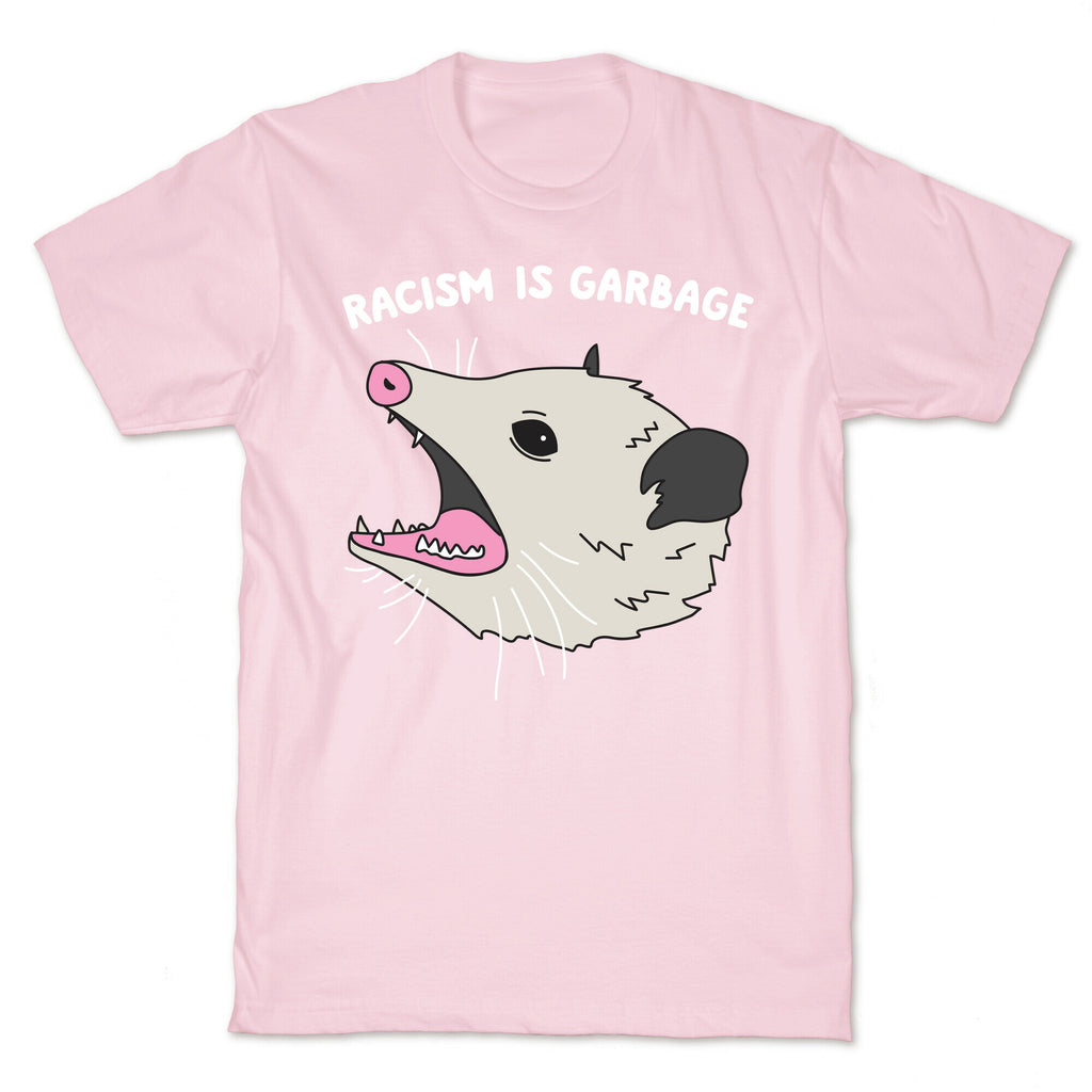 Racism Is Garbage Possum T-Shirt