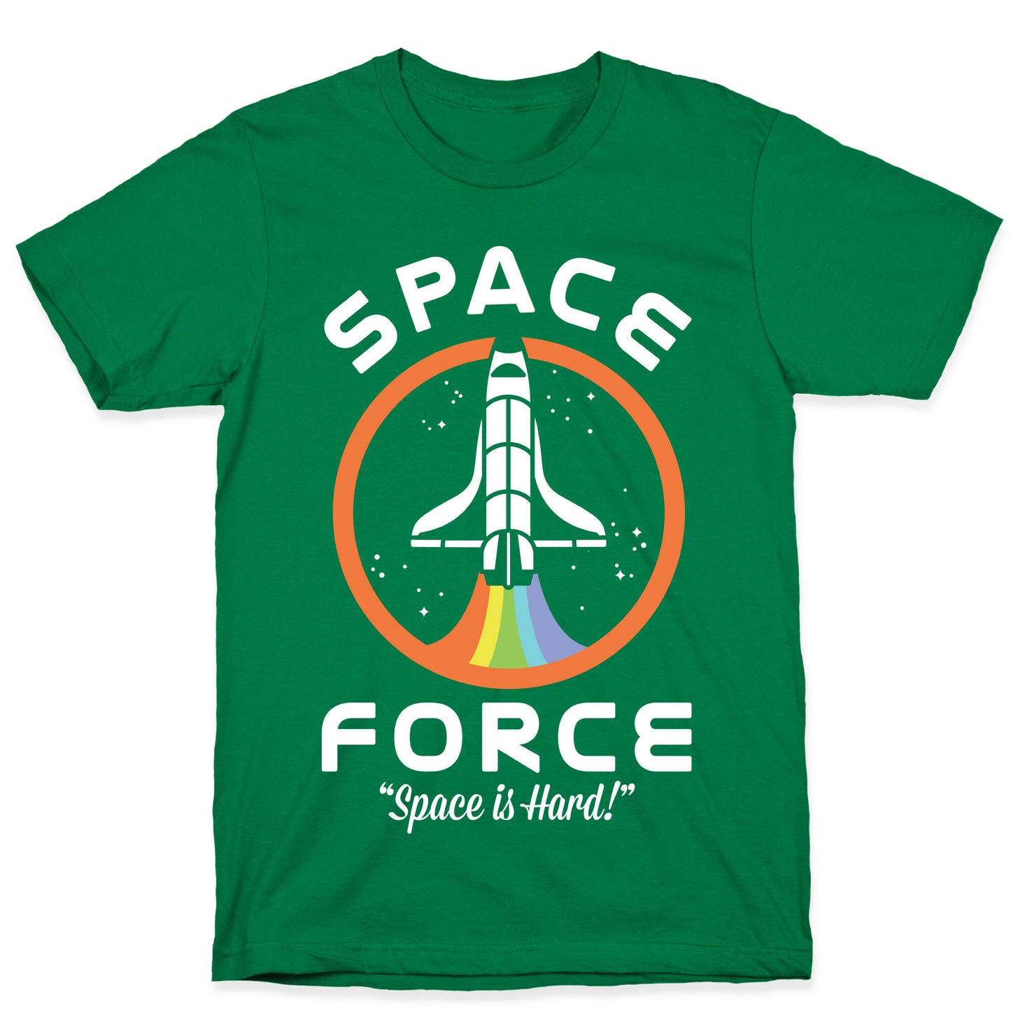 Space Force Space is Hard T-Shirt