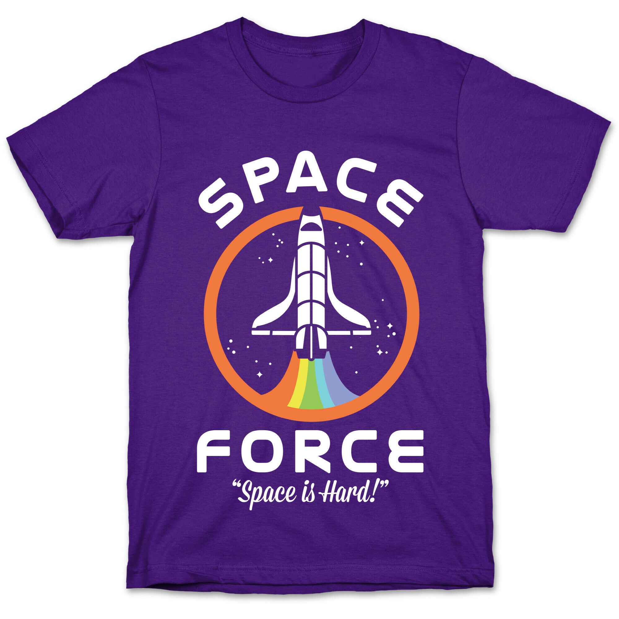 Space Force Space is Hard T-Shirt