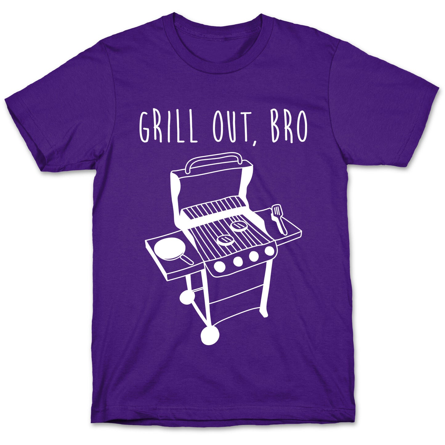 Grill Out, Bro T-Shirt