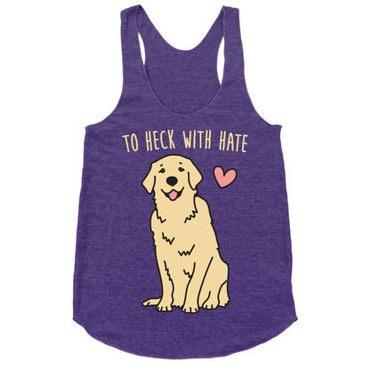 To Heck With Hate Doggo Racerback Tank