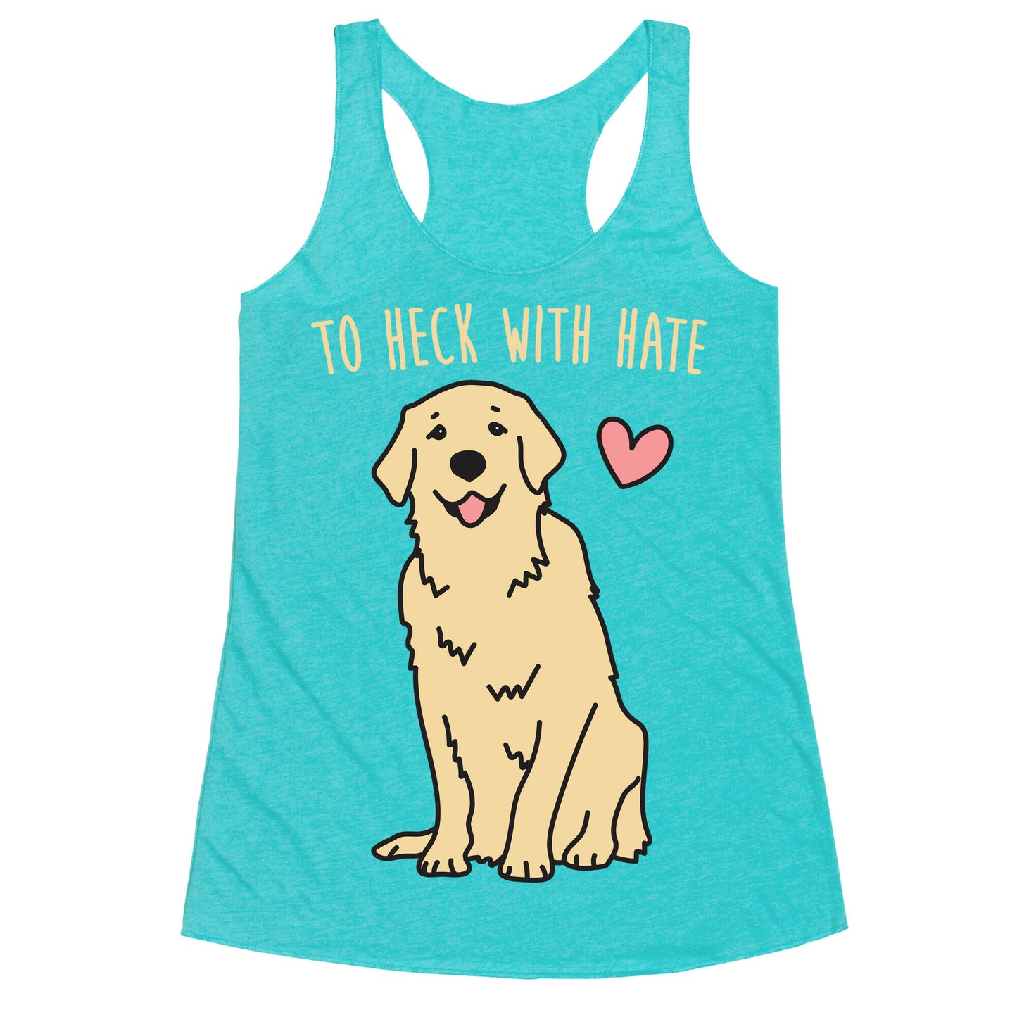 To Heck With Hate Doggo Racerback Tank