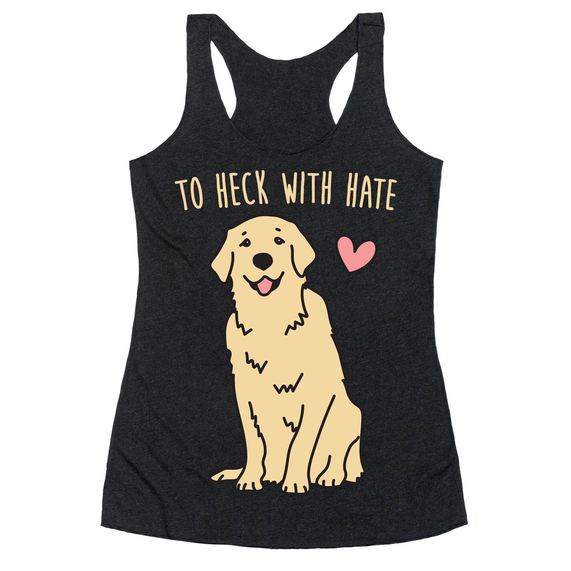 To Heck With Hate Doggo Racerback Tank